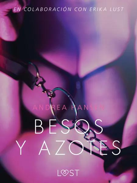 Besos y azotes - Relato erótico af Andrea Hansen