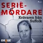 Kvävaren från Suffolk af Orage