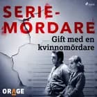 Gift med en kvinnomördare af Orage