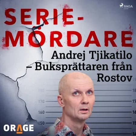 Andrej Tjikatilo - Buksprättaren från Rostov af Orage