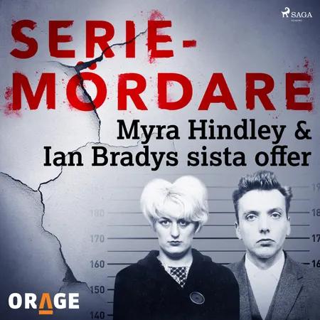 Myra Hindley & Ian Bradys sista offer af Orage