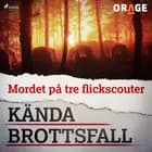 Mordet på tre flickscouter af Orage