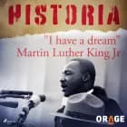 ''I have a dream'' Martin Luther King Jr af Orage
