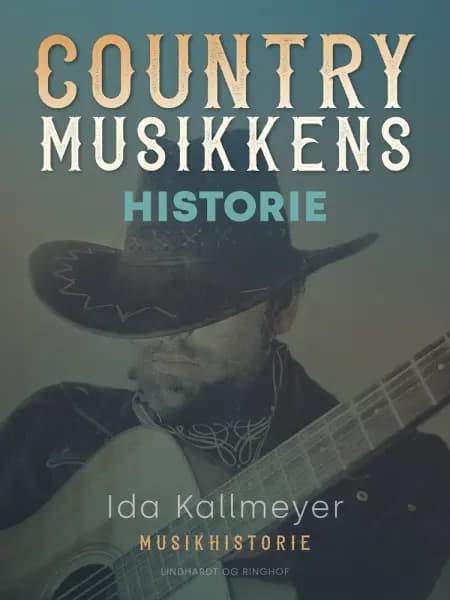 Countrymusikkens historie af Ida Kallmeyer