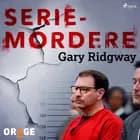 Seriemordere - Gary Ridgway af Orage