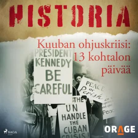 Kuuban ohjuskriisi: 13 kohtalon päivää af Orage