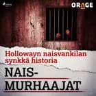 Hollowayn naisvankilan synkkä historia af Orage