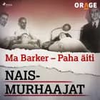 Ma Barker - Paha äiti af Orage