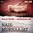 Susan Smith - valehteleva äiti af Orage