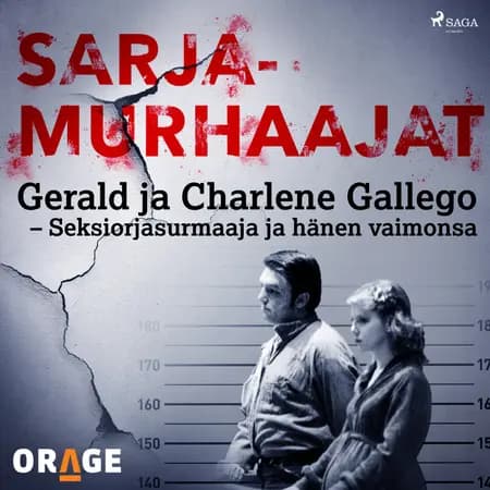 Gerald ja Charlene Gallego - Seksiorjasurmaaja ja hänen vaimonsa af Orage