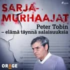 Peter Tobin - elämä täynnä salaisuuksia af Orage