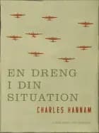 En dreng i din situation af Charles Hannam