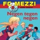 FC Mezzi 5 - Negen tegen negen af Daniel Zimakoff