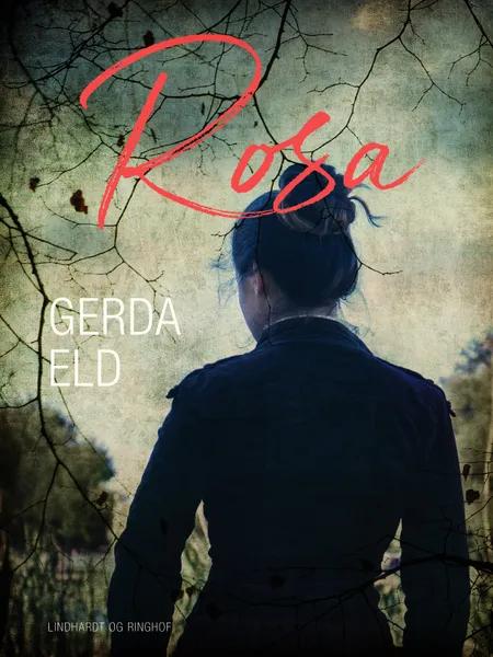 Rosa af Gerda Eld
