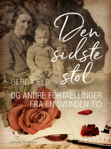 Den sidste stol og andre fortællinger fra en svunden tid af Gerda Eld