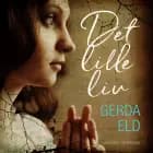 Det lille liv af Gerda Eld