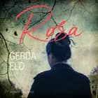 Rosa af Gerda Eld