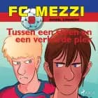 FC Mezzi 8 - Tussen een steen en een verharde plek af Daniel Zimakoff