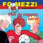 FC Mezzi 10 - Met de noppen eerst af Daniel Zimakoff