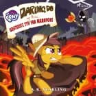 My Little Pony - Daring Do og den udstødte tyv fra Marapore af A.K. Yearling