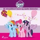 My Little Pony - Et stensikkert kaos og andre historier af Diverse
