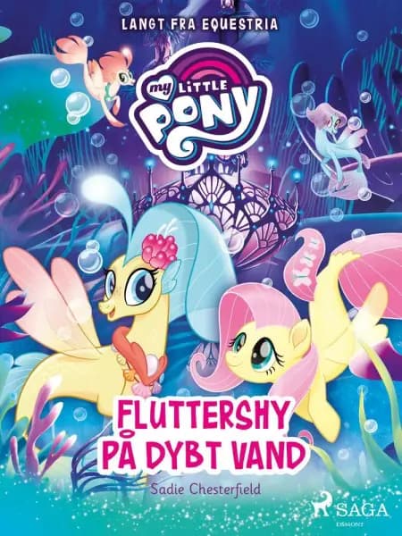 My Little Pony - Langt fra Equestria - Fluttershy på dybt vand af Sadie Chesterfield