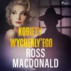 Kobiety Wycherly’ego af Ross Macdonald