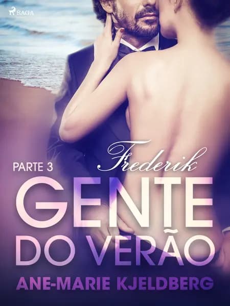 Gente do verão Parte 3: Frederik - Conto Erótico af Ane-Marie Kjeldberg