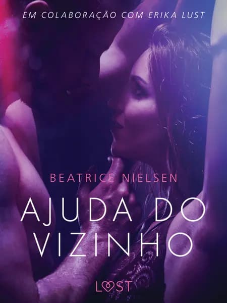 Ajuda do vizinho - Conto erótico af Beatrice Nielsen