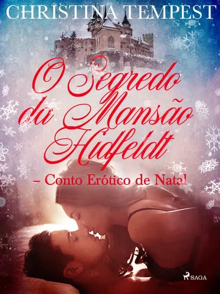 O Segredo da Mansão Hidfeldt - Conto Erótico de Natal af Christina Tempest