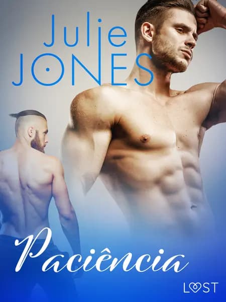 Paciência - Conto Erótico af Julie Jones