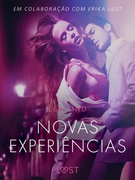 Novas experiências - Conto erótico af Lea Lind