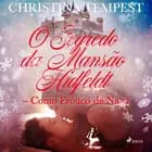 O Segredo da Mansão Hidfeldt - Conto Erótico de Natal af Christina Tempest