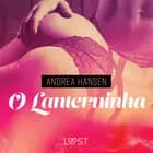 O Lanterninha - Conto Erótico af Andrea Hansen