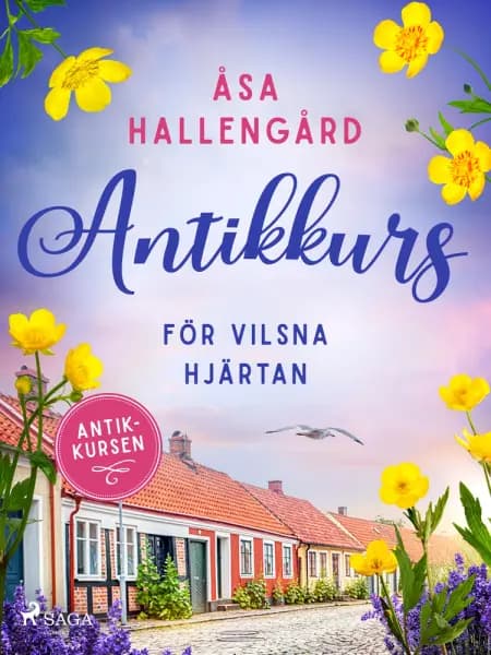 Antikkurs för vilsna hjärtan af Åsa Hallengård