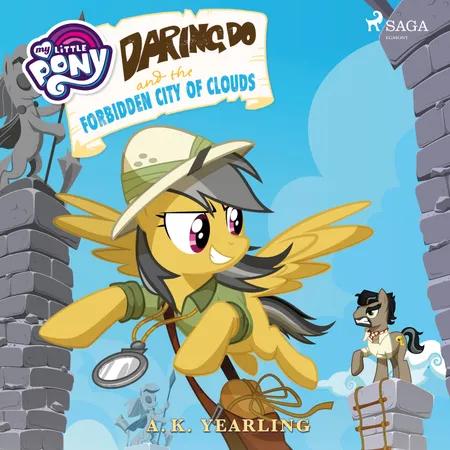 My Little Pony: Daring Do and the Forbidden City of Clouds af A.K. Yearling