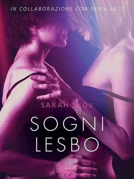 Sogni lesbo - Breve racconto erotico af Sarah Skov