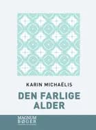 Den farlige alder (Storskrift)