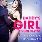 Daddy's Girl, toinen näytös - eroottinen novelli af Alexandra Södergran