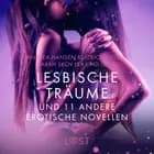 Lesbische Träume und 11 andere erotische Novellen af Beatrice Nielsen, - Olrik og Lea Lind