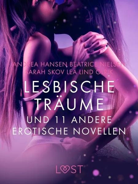 Lesbische Träume und 11 andere erotische Novellen af Beatrice Nielsen