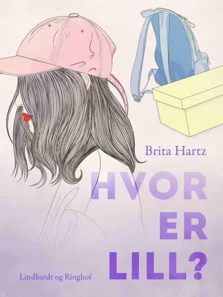 Hvor er Lill? af Brita Hartz