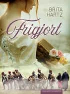 Frigjort af Brita Hartz