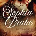 Sophia Brahe af Brita Hartz
