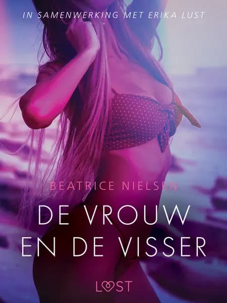 De vrouw en de visser - erotisch verhaal af Beatrice Nielsen