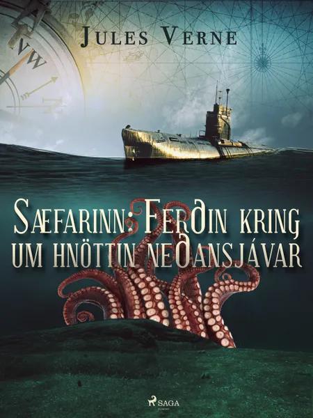 Sæfarinn: Ferðin kring um hnöttin neðansjávar af Jules Verne
