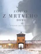 Zápisky z mrtvého domu af F. M. Dostojevskij