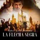 La Flecha Negra af Robert Louis Stevenson