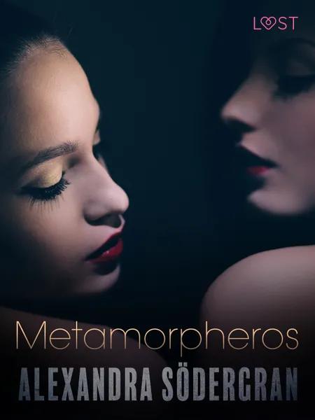 Metamorpheros - Erotic Short Story af Alexandra Södergran