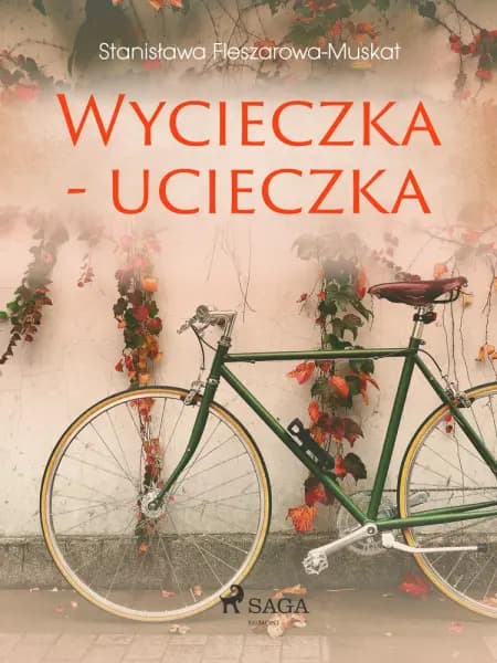 Wycieczka - ucieczka af Stanisława Fleszarowa-Muskat